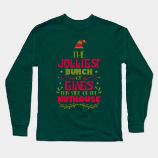 The jolliest bunch of elves Long Sleeve T-Shirt